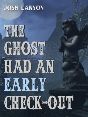 cover image of The Ghost Had an Early Check-out